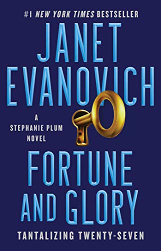 Fortune and Glory: Tantalizing Twenty-Seven (27) (Stephanie Plum)