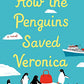 How the Penguins Saved Veronica
