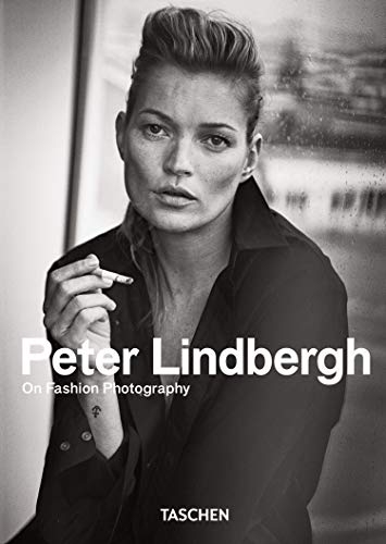 Peter Lindbergh. On Fashion Photography. 40th Anniversary Edition (QUARANTE) (Multilingual, French and German Edition)