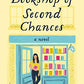 The Bookshop of Second Chances: A Novel
