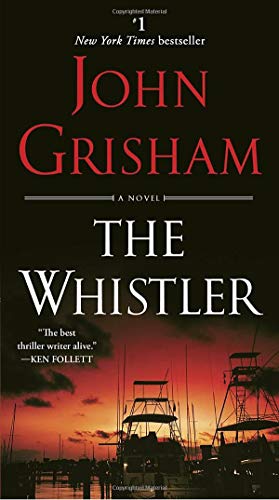 The Whistler: A Novel