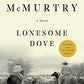 Lonesome Dove: A Novel