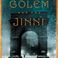 The Golem and the Jinni: A Novel (P.S.)
