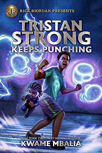 Tristan Strong Keeps Punching (A Tristan Strong Novel, Book 3) (Tristan Strong, 3)