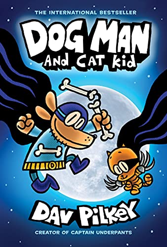 Dog Man and Cat Kid: From the Creator of Captain Underpants (Dog Man #4) (4)