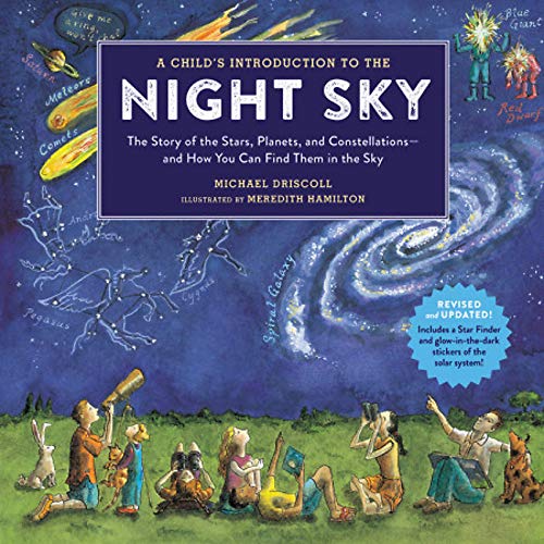 A Child's Introduction to the Night Sky (Revised and Updated): The Story of the Stars, Planets, and Constellations--and How You Can Find Them in the Sky (A Child's Introduction Series)