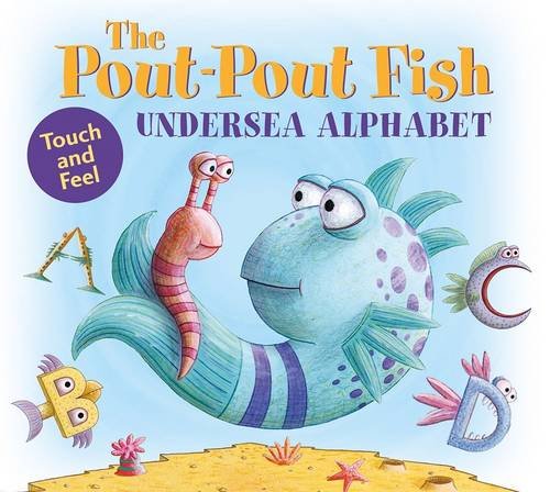 The Pout-Pout Fish Undersea Alphabet: Touch and Feel (A Pout-Pout Fish Adventure)