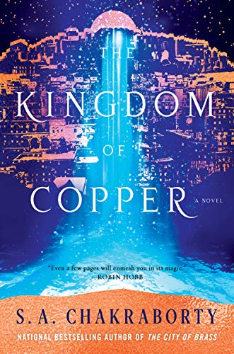 The Kingdom of Copper: A Novel (The Daevabad Trilogy)