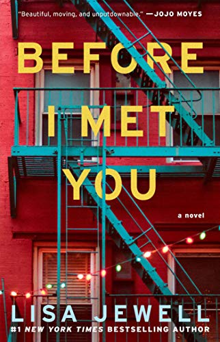 Before I Met You: A Novel