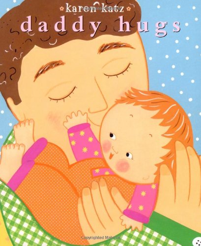 Daddy Hugs (Classic Board Book)