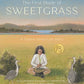 The First Blade of Sweetgrass