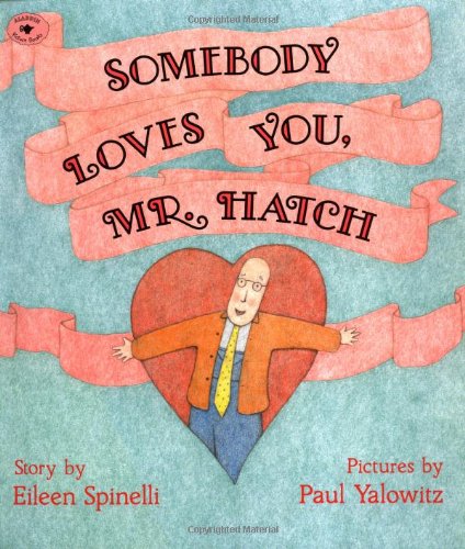 Somebody Loves You, Mr. Hatch (paperback)