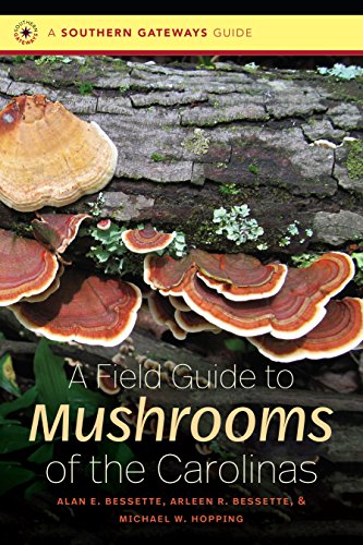 A Field Guide to Mushrooms of the Carolinas (Southern Gateways Guides)
