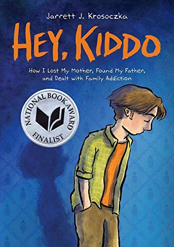 Hey, Kiddo (National Book Award Finalist)