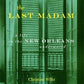 The Last Madam: A Life In The New Orleans Underworld