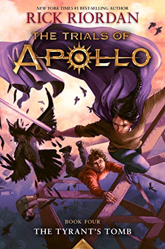 The Tyrant's Tomb (The Trials of Apollo, Book Four) (Trials of Apollo, 4)