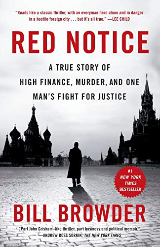 Red Notice: A True Story of High Finance, Murder, and One Man's Fight for Justice