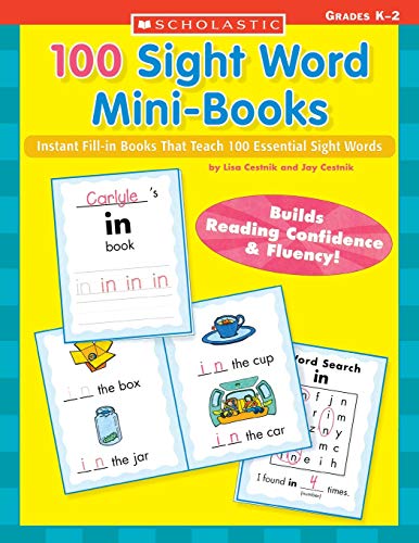 100 Sight Word Mini-Books: Instant Fill-in Mini-Books That Teach 100 Essential Sight Words (Teaching Resources)