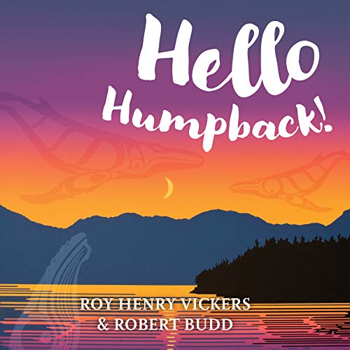 Hello Humpback! (First West Coast Books, 1)