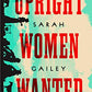 Upright Women Wanted