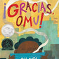 ¡Gracias, Omu! (Thank You, Omu!) (Spanish Edition)