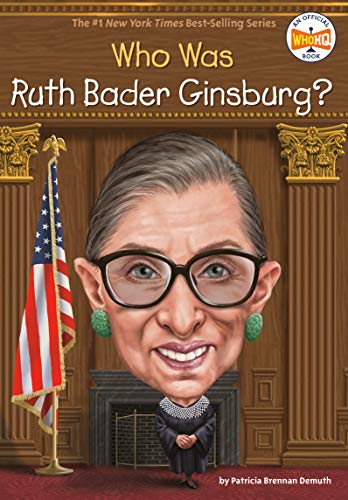Who Is Ruth Bader Ginsburg? (Who Was?)