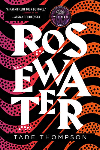 Rosewater (The Wormwood Trilogy (1))