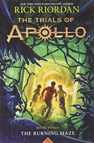 The Trials of Apollo Book Three The Burning Maze