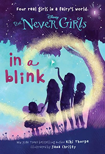 Never Girls #1: In a Blink (Disney Fairies) (A Stepping Stone Book(TM))