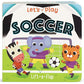 Let's Play Soccer (Chunky Lift-a-flap Book) (Children's Interactive Chunky Lift-A-Flap Board Book)