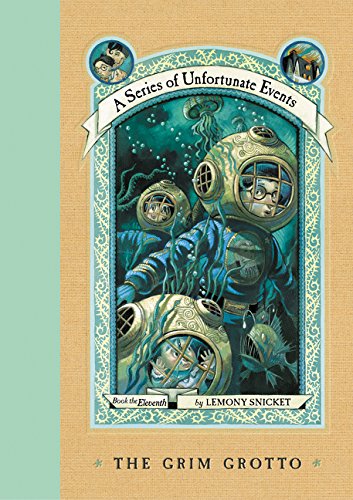 The Grim Grotto (A Series of Unfortunate Events, Book 11)