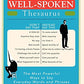 The Well-Spoken Thesaurus: The Most Powerful Ways to Say Everyday Words and Phrases