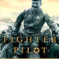 Fighter Pilot: The Memoirs of Legendary Ace Robin Olds