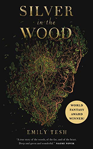 Silver in the Wood (The Greenhollow Duology, 1)