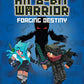Diary of an 8-Bit Warrior: Forging Destiny (Book 6 8-Bit Warrior series): An Unofficial Minecraft Adventure (Volume 6)