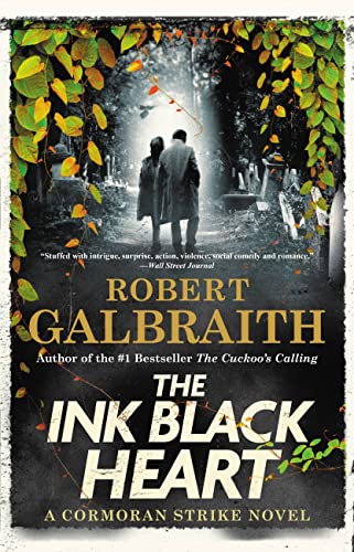 The Ink Black Heart (A Cormoran Strike Novel, 6)