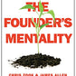 The Founders Mentality: How to Overcome the Predictable Crises of Growth