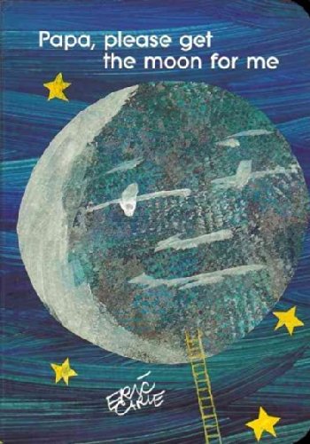 Papa, Please Get the Moon for Me (Classic Board Book)