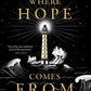 Where Hope Comes From: Poems of Resilience, Healing, and Light