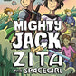 Mighty Jack and Zita the Spacegirl (Mighty Jack (3))