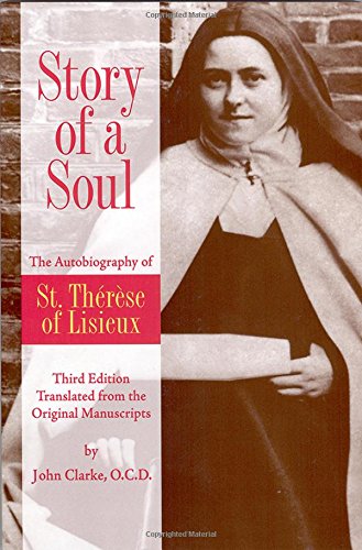 Story of a Soul: The Autobiography of St. Therese of Lisieux, Third Edition