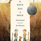 Sam and Dave Dig a Hole (Irma S and James H Black Award for Excellence in Children's Literature (Awards))