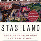 Stasiland: Stories from Behind the Berlin Wall