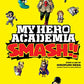 My Hero Academia: Smash!!, Vol. 1 (1)