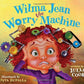Wilma Jean - The Worry Machine