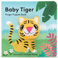 Baby Tiger: Finger Puppet Book: (Finger Puppet Book for Toddlers and Babies, Baby Books for First Year, Animal Finger Puppets) (Finger Puppet Books)