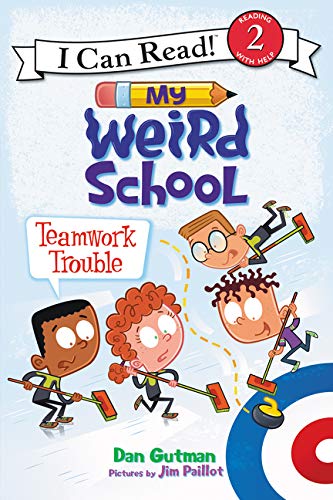 My Weird School: Teamwork Trouble (I Can Read Level 2)