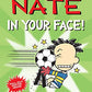 Big Nate: In Your Face! (Volume 24)