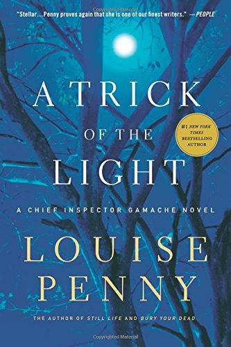 A Trick of the Light (Chief Inspector Gamache, Book 7)