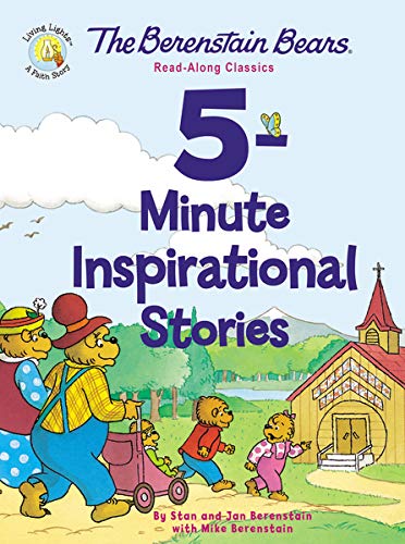 The Berenstain Bears 5-Minute Inspirational Stories: Read-Along Classics (Berenstain Bears/Living Lights)